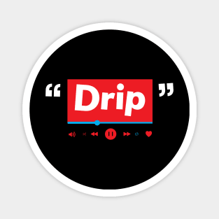 Drip Magnet